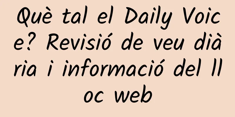 Què tal el Daily Voice? Revisió de veu diària i informació del lloc web