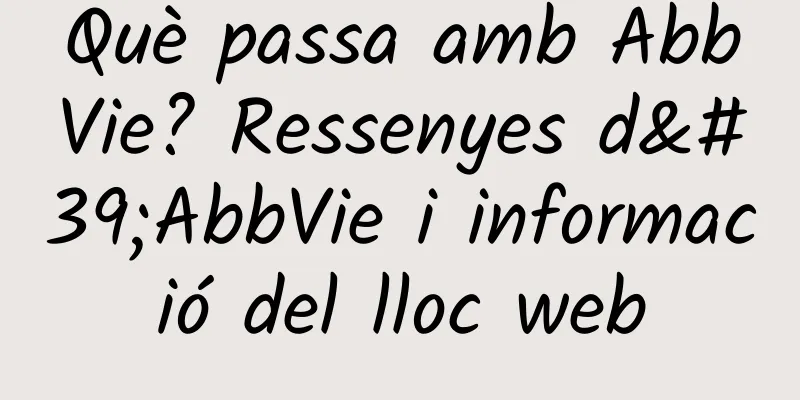 Què passa amb AbbVie? Ressenyes d'AbbVie i informació del lloc web