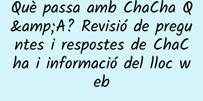 Què passa amb ChaCha Q&A? Revisió de preguntes i respostes de ChaCha i informació del lloc web
