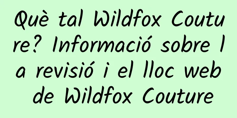 Què tal Wildfox Couture? Informació sobre la revisió i el lloc web de Wildfox Couture