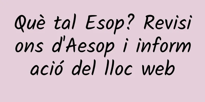 Què tal Esop? Revisions d'Aesop i informació del lloc web
