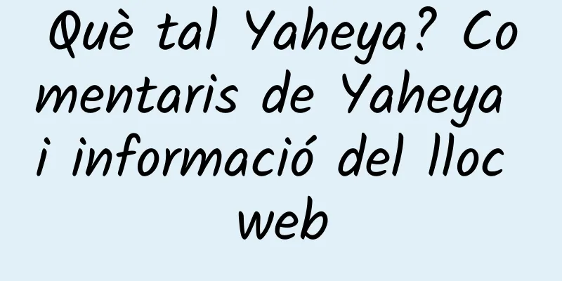 Què tal Yaheya? Comentaris de Yaheya i informació del lloc web