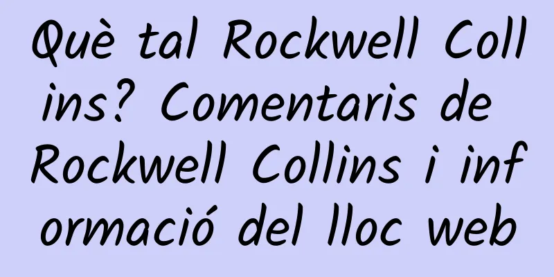Què tal Rockwell Collins? Comentaris de Rockwell Collins i informació del lloc web