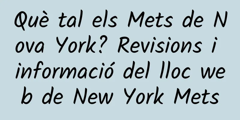 Què tal els Mets de Nova York? Revisions i informació del lloc web de New York Mets