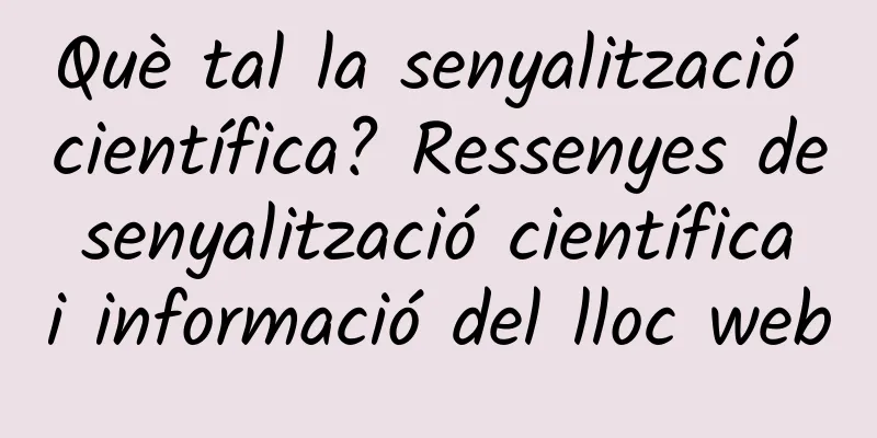 Què tal la senyalització científica? Ressenyes de senyalització científica i informació del lloc web