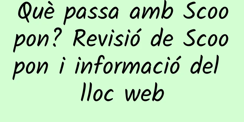 Què passa amb Scoopon? Revisió de Scoopon i informació del lloc web