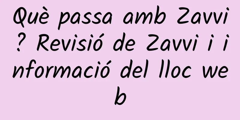 Què passa amb Zavvi? Revisió de Zavvi i informació del lloc web