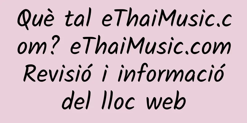 Què tal eThaiMusic.com? eThaiMusic.com Revisió i informació del lloc web