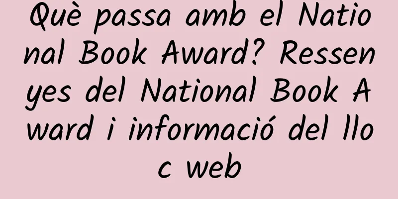 Què passa amb el National Book Award? Ressenyes del National Book Award i informació del lloc web