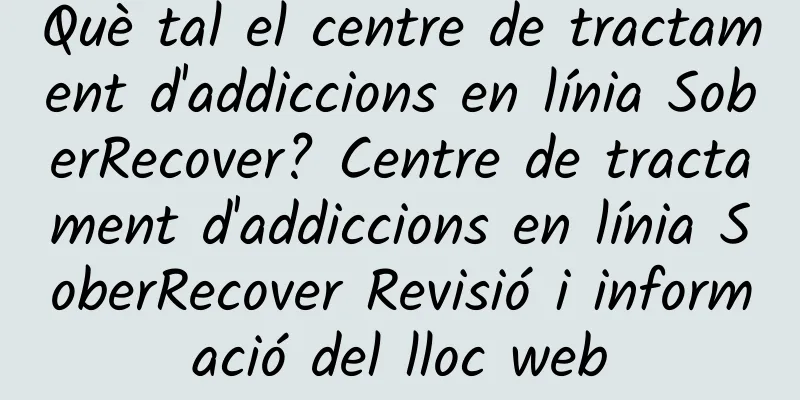Què tal el centre de tractament d'addiccions en línia SoberRecover? Centre de tractament d'addiccions en línia SoberRecover Revisió i informació del lloc web
