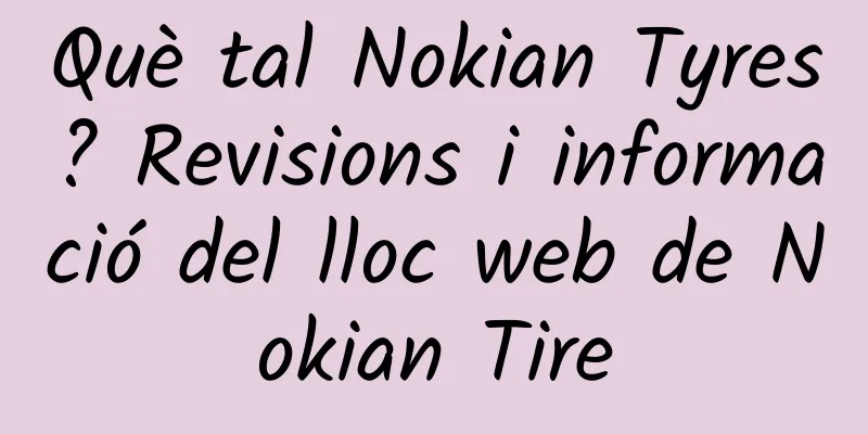 Què tal Nokian Tyres? Revisions i informació del lloc web de Nokian Tire
