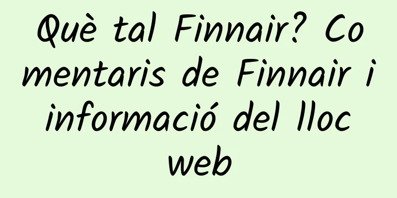 Què tal Finnair? Comentaris de Finnair i informació del lloc web