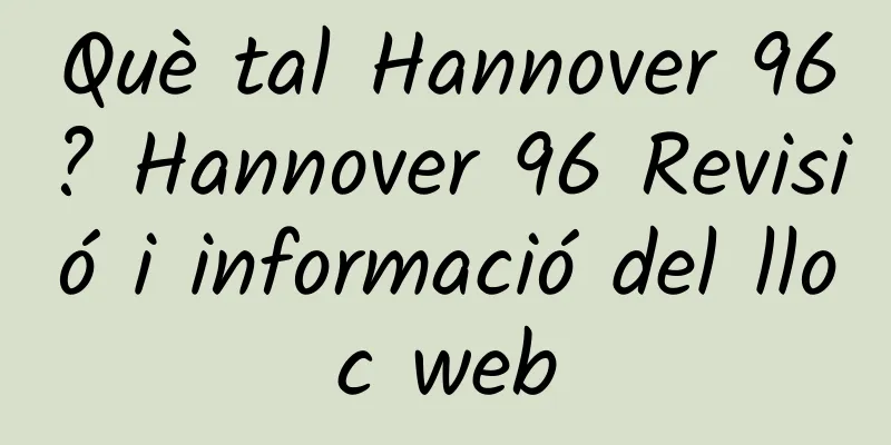Què tal Hannover 96? Hannover 96 Revisió i informació del lloc web