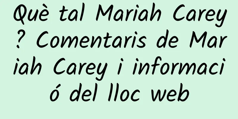 Què tal Mariah Carey? Comentaris de Mariah Carey i informació del lloc web
