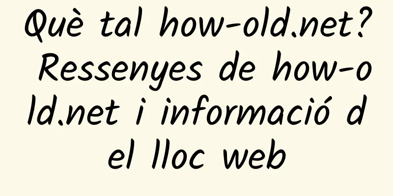 Què tal how-old.net? Ressenyes de how-old.net i informació del lloc web