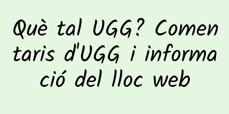 Què tal UGG? Comentaris d'UGG i informació del lloc web