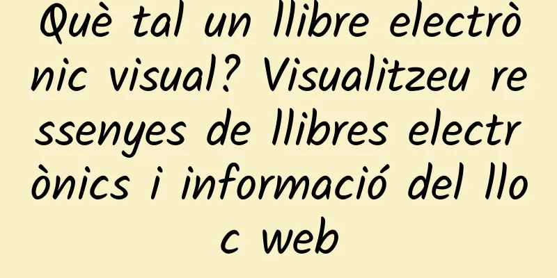 Què tal un llibre electrònic visual? Visualitzeu ressenyes de llibres electrònics i informació del lloc web