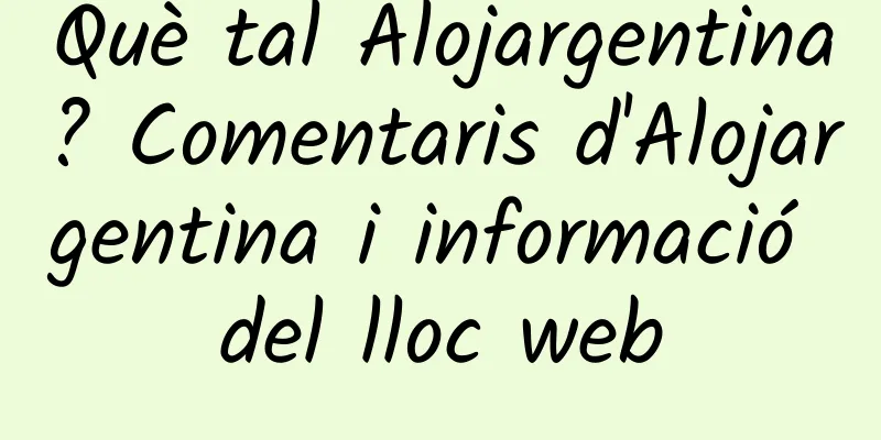 Què tal Alojargentina? Comentaris d'Alojargentina i informació del lloc web