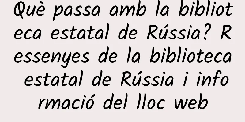 Què passa amb la biblioteca estatal de Rússia? Ressenyes de la biblioteca estatal de Rússia i informació del lloc web