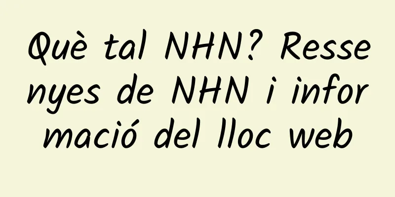 Què tal NHN? Ressenyes de NHN i informació del lloc web