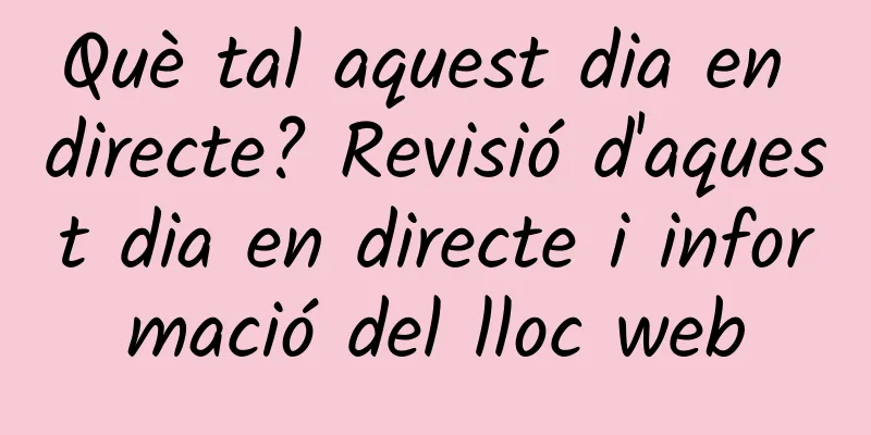 Què tal aquest dia en directe? Revisió d'aquest dia en directe i informació del lloc web