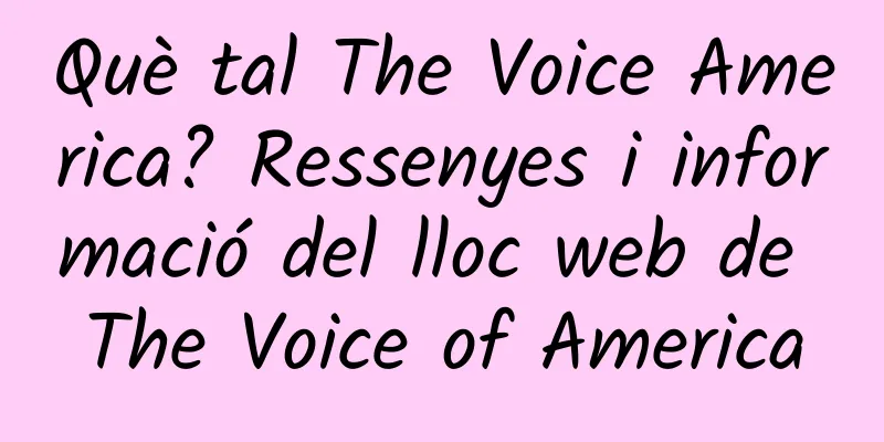 Què tal The Voice America? Ressenyes i informació del lloc web de The Voice of America