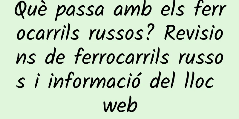Què passa amb els ferrocarrils russos? Revisions de ferrocarrils russos i informació del lloc web