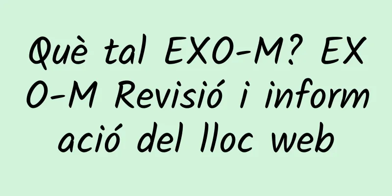 Què tal EXO-M? EXO-M Revisió i informació del lloc web