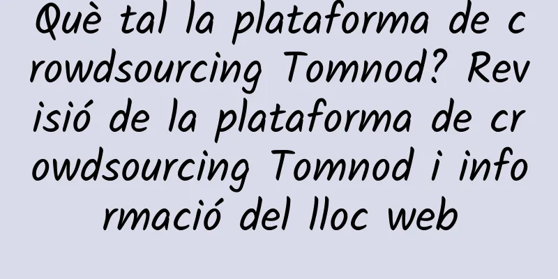 Què tal la plataforma de crowdsourcing Tomnod? Revisió de la plataforma de crowdsourcing Tomnod i informació del lloc web