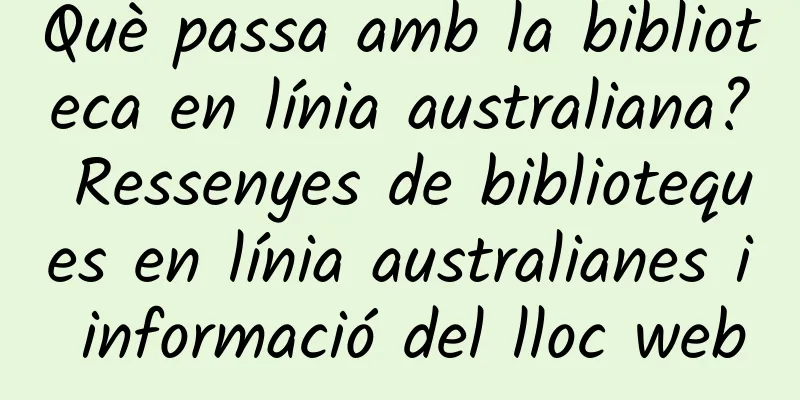 Què passa amb la biblioteca en línia australiana? Ressenyes de biblioteques en línia australianes i informació del lloc web
