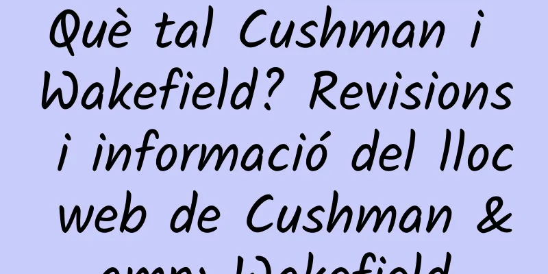 Què tal Cushman i Wakefield? Revisions i informació del lloc web de Cushman & Wakefield
