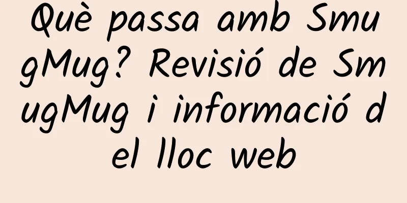 Què passa amb SmugMug? Revisió de SmugMug i informació del lloc web