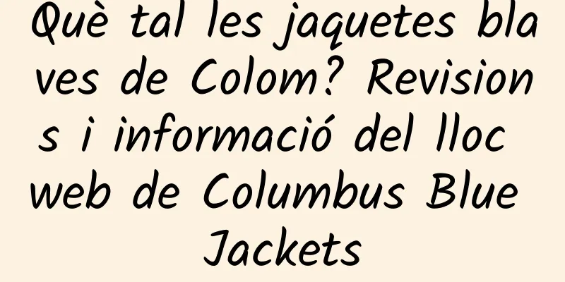 Què tal les jaquetes blaves de Colom? Revisions i informació del lloc web de Columbus Blue Jackets