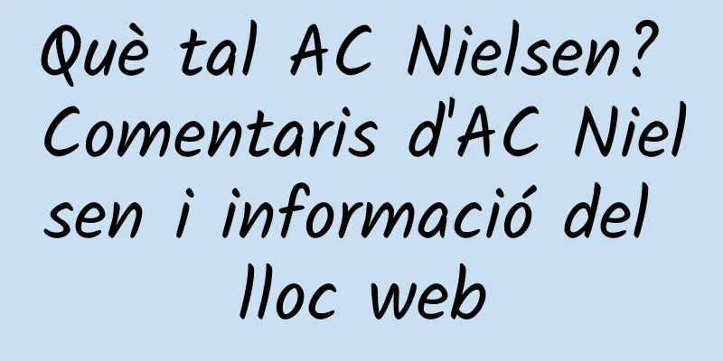 Què tal AC Nielsen? Comentaris d'AC Nielsen i informació del lloc web