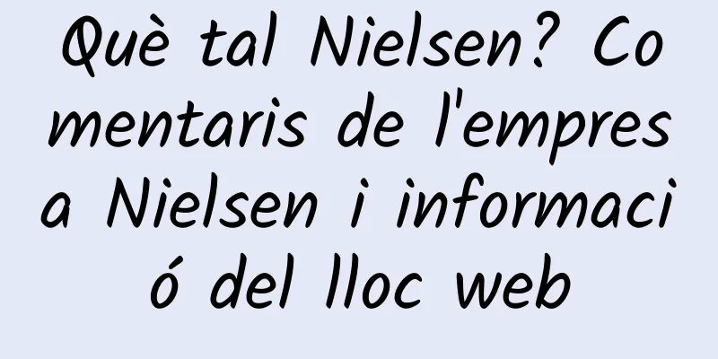 Què tal Nielsen? Comentaris de l'empresa Nielsen i informació del lloc web