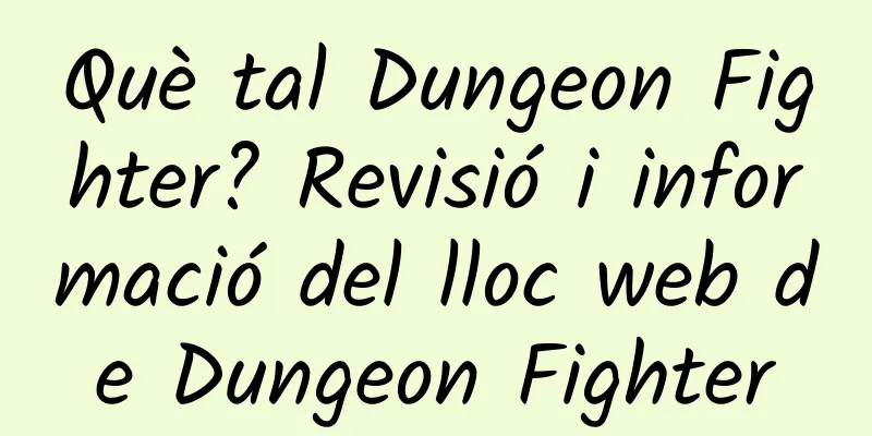 Què tal Dungeon Fighter? Revisió i informació del lloc web de Dungeon Fighter