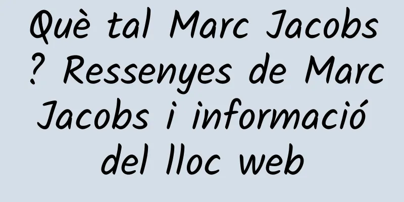 Què tal Marc Jacobs? Ressenyes de Marc Jacobs i informació del lloc web