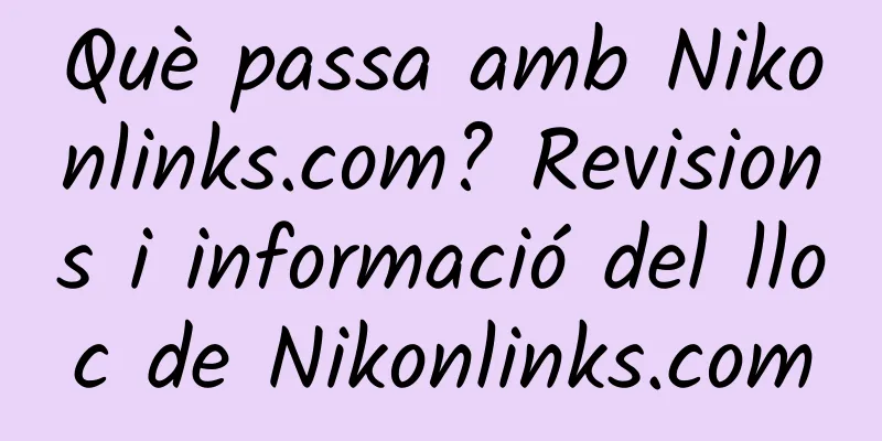 Què passa amb Nikonlinks.com? Revisions i informació del lloc de Nikonlinks.com