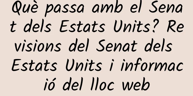 Què passa amb el Senat dels Estats Units? Revisions del Senat dels Estats Units i informació del lloc web