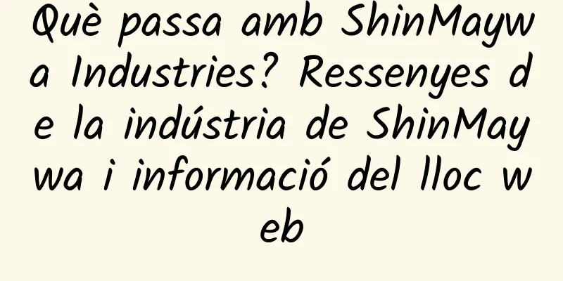 Què passa amb ShinMaywa Industries? Ressenyes de la indústria de ShinMaywa i informació del lloc web