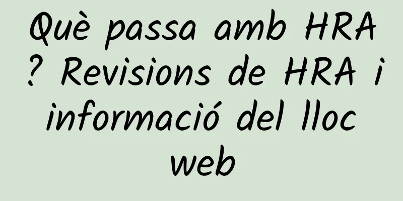 Què passa amb HRA? Revisions de HRA i informació del lloc web