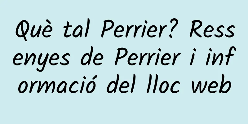 Què tal Perrier? Ressenyes de Perrier i informació del lloc web