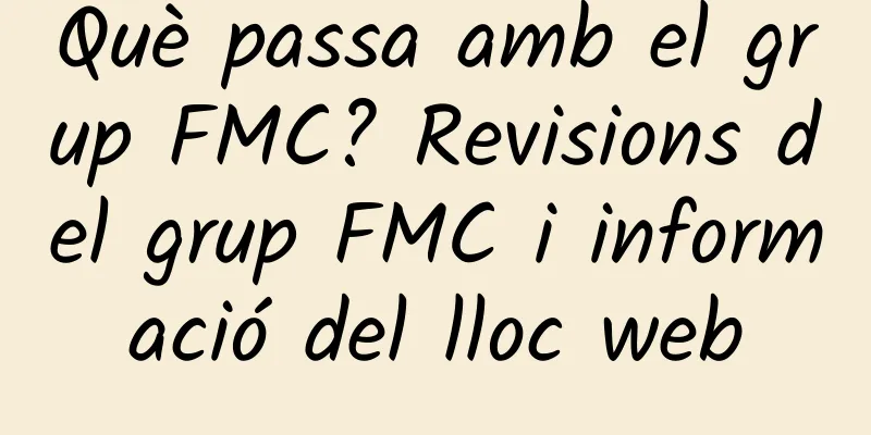 Què passa amb el grup FMC? Revisions del grup FMC i informació del lloc web