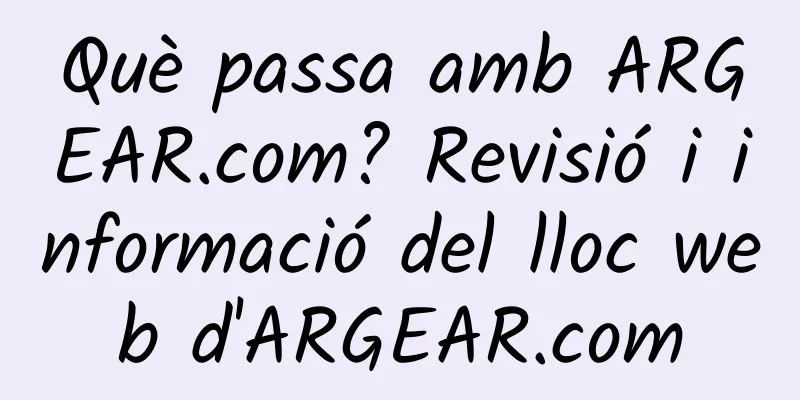 Què passa amb ARGEAR.com? Revisió i informació del lloc web d'ARGEAR.com