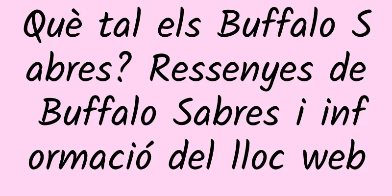 Què tal els Buffalo Sabres? Ressenyes de Buffalo Sabres i informació del lloc web