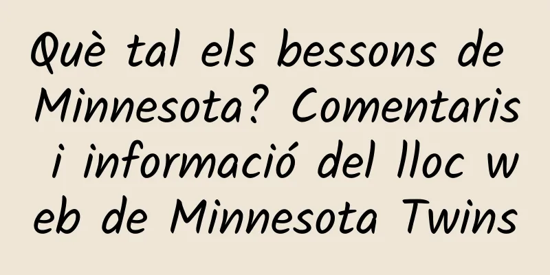 Què tal els bessons de Minnesota? Comentaris i informació del lloc web de Minnesota Twins