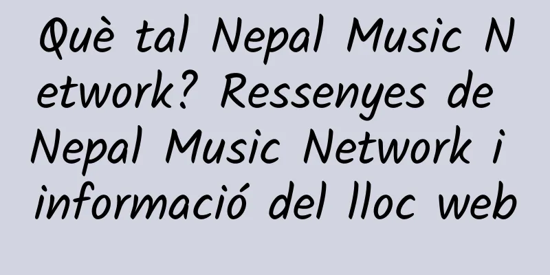 Què tal Nepal Music Network? Ressenyes de Nepal Music Network i informació del lloc web