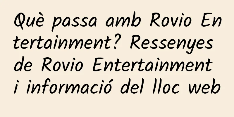 Què passa amb Rovio Entertainment? Ressenyes de Rovio Entertainment i informació del lloc web