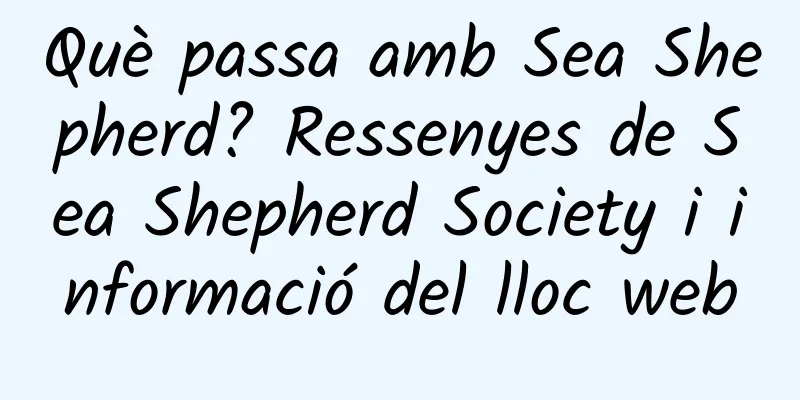 Què passa amb Sea Shepherd? Ressenyes de Sea Shepherd Society i informació del lloc web