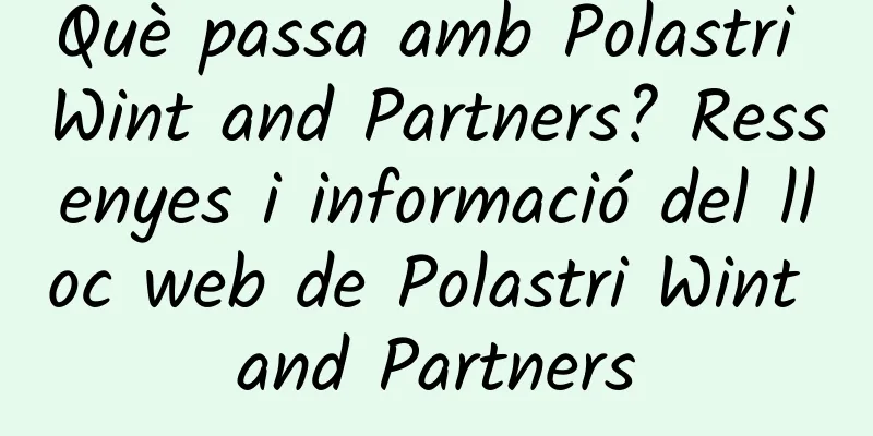 Què passa amb Polastri Wint and Partners? Ressenyes i informació del lloc web de Polastri Wint and Partners